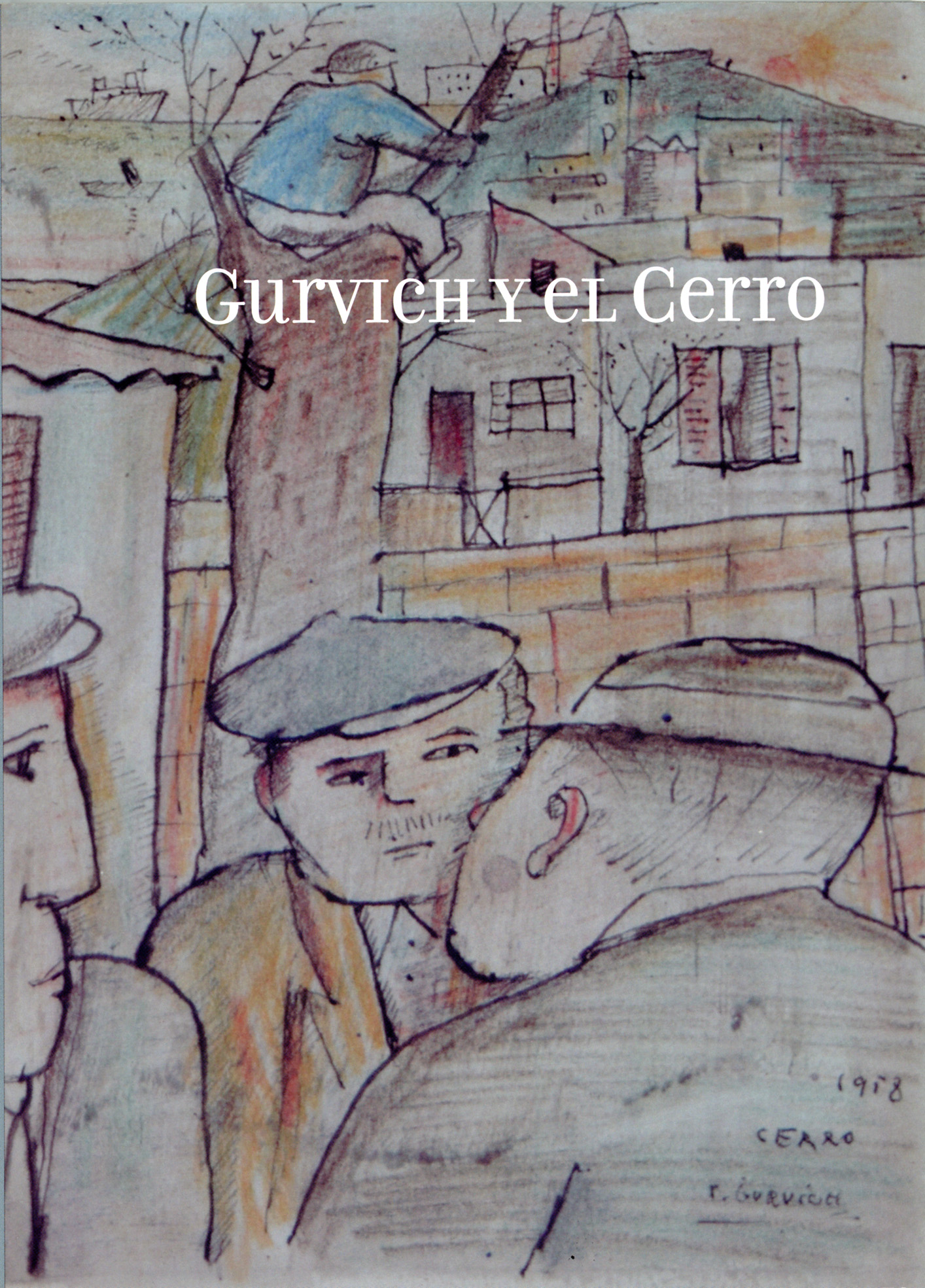 Gurvich y el Cerro  - Sodre